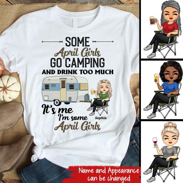 Personalized Birthday T Shirt, Camping birthday shirt, Some April Girls go camping, Campers Gift, Camping Lover Unisex Cotton T Shirt