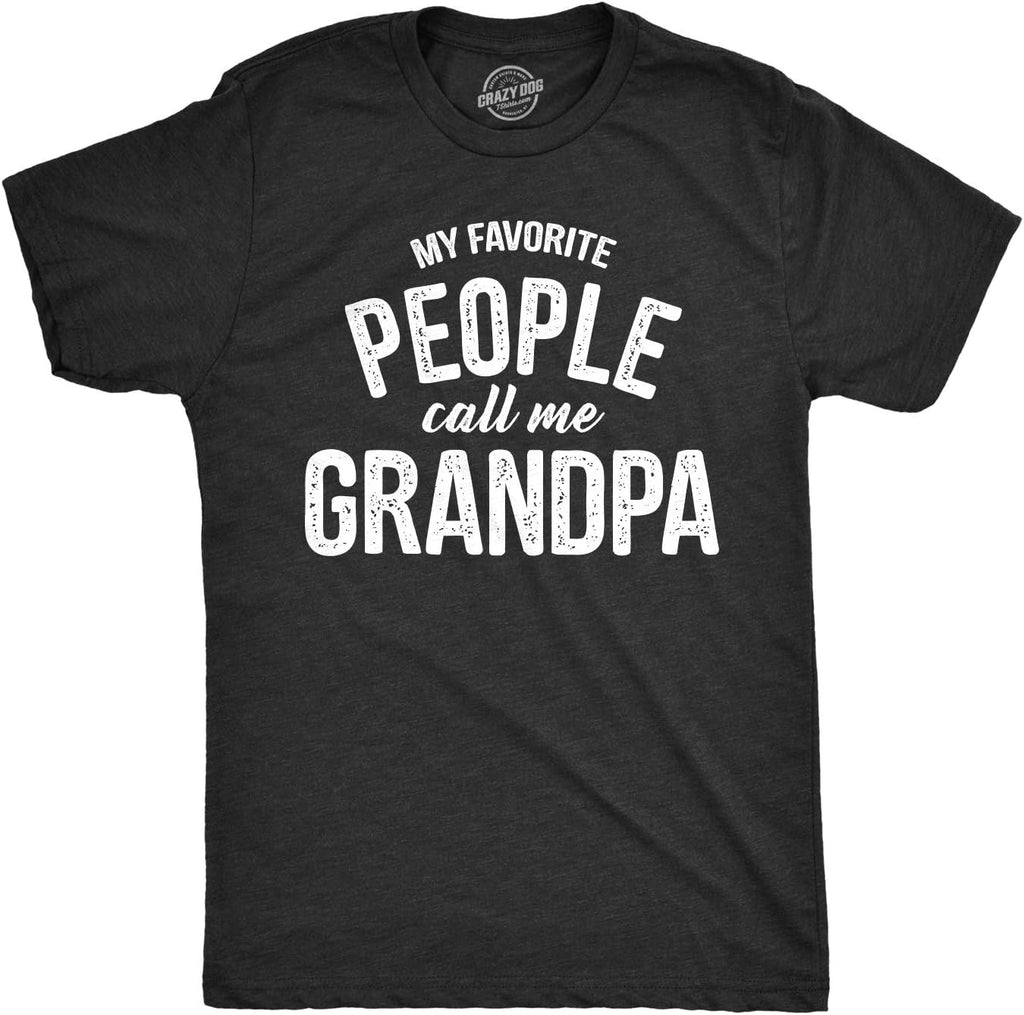 My Favorite People Call Me Grandpa
