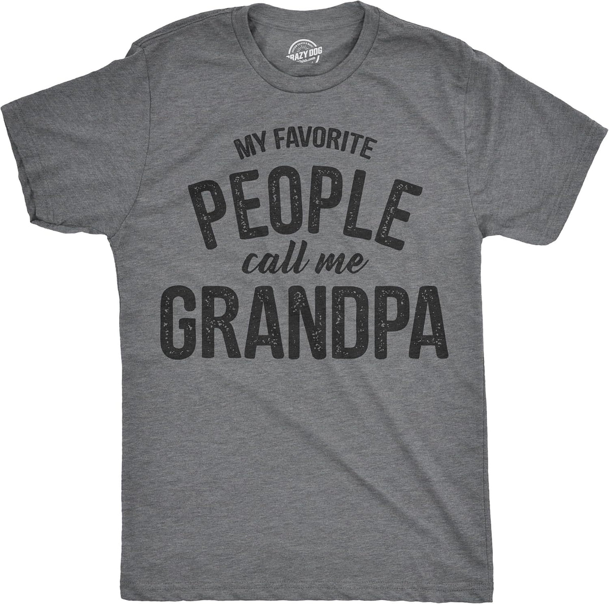My Favorite People Call Me Grandpa