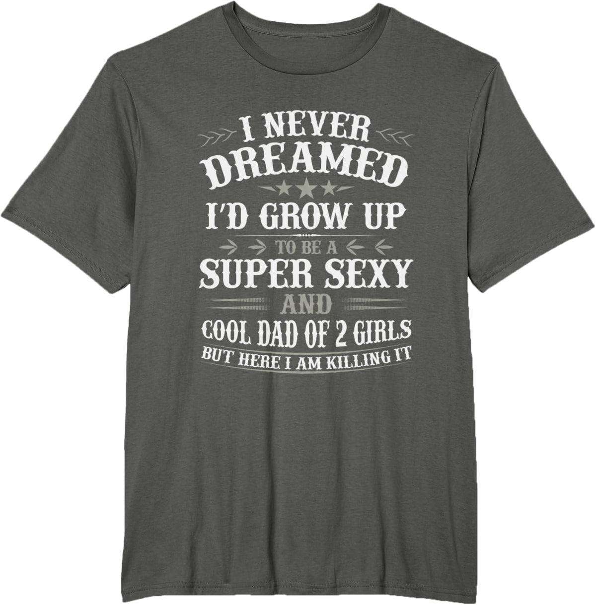 Fathers Day Shirt from Daughter Dad of 2 Girls Fathers Day