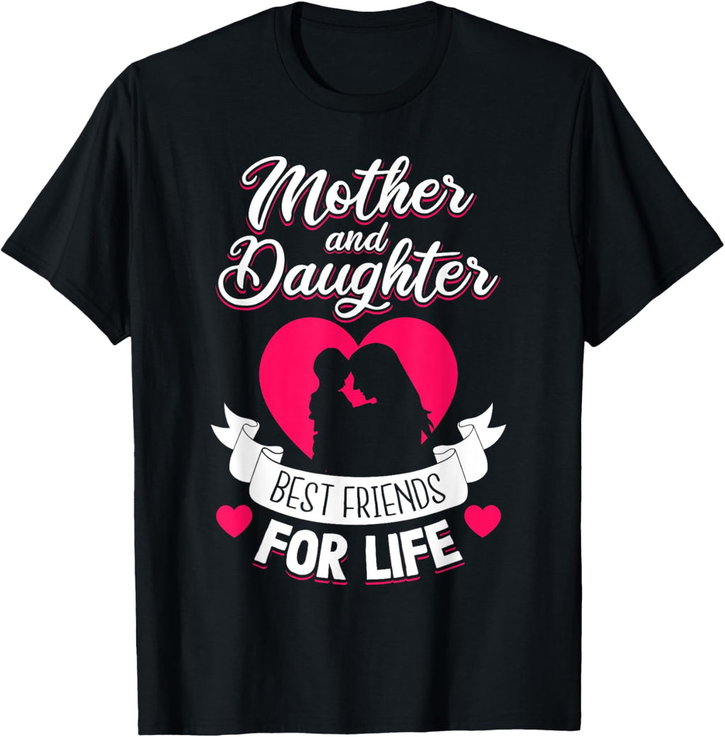 Mother and Daughter Best Friends for Life Mothers Day Mom
