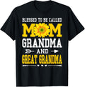 Blessed To Be Called Mom Grandma Great Grandma Mother's Day Mother Shirt