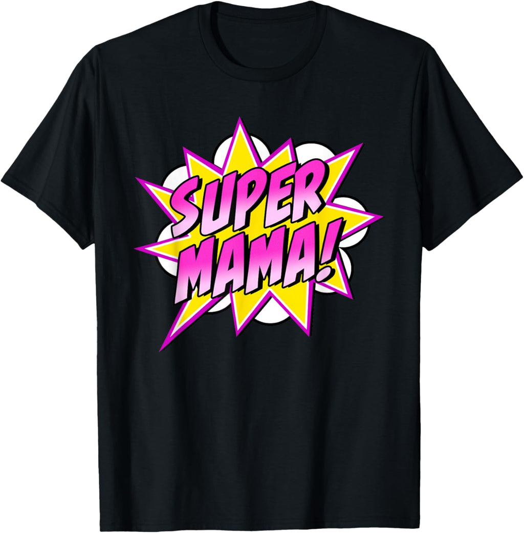 Super Mama Comic Book Superhero Mother's Day