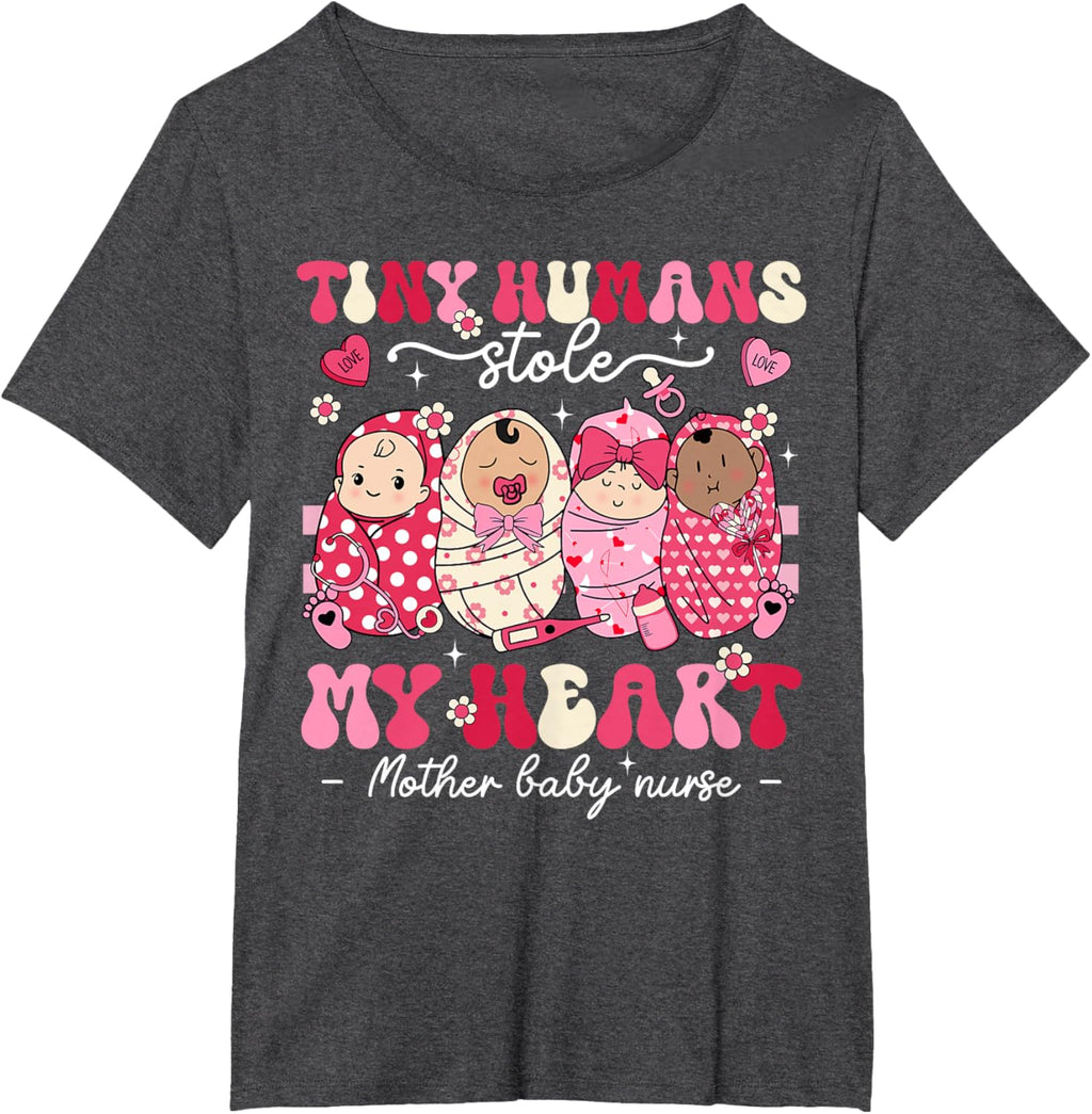 Mother Baby Nurse Tiny Humans Stole My Heart Valentines Day Mother Shirt