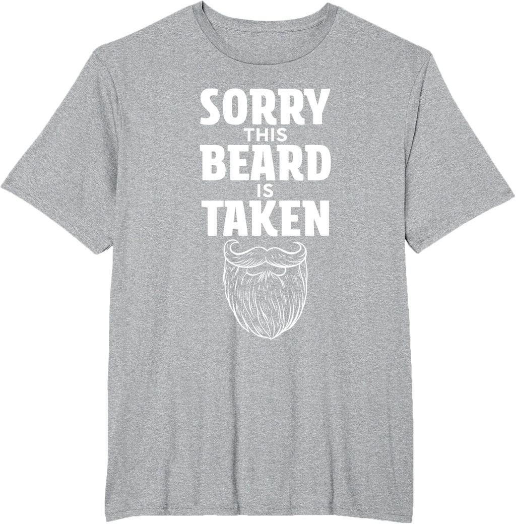 Sorry This Beard is Taken Shirt Valentines Day for Him